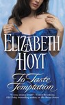To Taste Temptation - Elizabeth Hoyt - 9780446537223