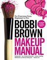 BOBBI BROWN MAKEUP MANUAL - Bobbi Brown - 9780446581356