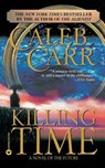 Killing Time - Caleb Carr - 9780446610957