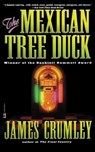 The Mexican Tree Duck - James Crumley - 9780446677912