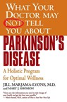 What Your Dr...Parkinson's Disease - Jill Marjama-Lyons ; Mary J. Shomon - 9780446678902