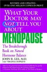 What Your Dr...Menopause - John R. Lee ; Virginia Hopkins - 9780446691420