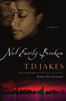 Not Easily Broken - T. D. Jakes - 9780446693844