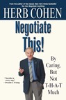 Negotiate This! - Herb Cohen - 9780446696449