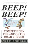 Beep! Beep! - Chip R. Bell ; Oren Harari - 9780446930598