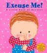 Excuse Me!: a Little Book of Manners - Karen Katz - 9780448425856