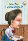 Who Was Helen Keller? - Gare Thompson ; Who HQ - 9780448431444