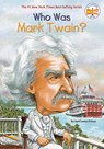 Who Was Mark Twain? - April Jones Prince ; Who HQ - 9780448433196