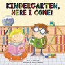 Kindergarten, Here I Come! - D.J. Steinberg - 9780448456249