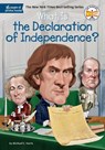What Is the Declaration of Independence? - Michael C. Harris ; Who HQ - 9780448486925
