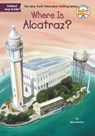 Where Is Alcatraz? - Nico Medina ; Who HQ - 9780448488837