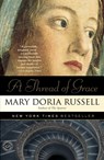 A Thread of Grace - Mary Doria Russell - 9780449004135