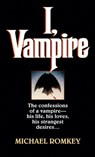 I, Vampire - Michael Romkey - 9780449146385