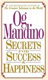 Secrets for Success and Happiness - Og Mandino - 9780449147993