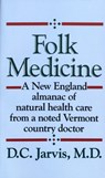 FOLK MEDICINE - D. C. Jarvis - 9780449208809