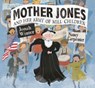 Mother Jones and Her Army of Mill Children - Jonah Winter - 9780449812938