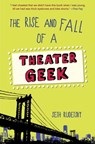 The Rise and Fall of a Theater Geek - Seth Rudetsky - 9780449816714