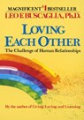Loving Each Other - Leo F. Buscaglia - 9780449901571