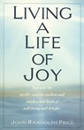 Living a Life of Joy - John Randolph Price - 9780449911389