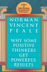 WHY SOME POSITIVE THINKERS GET - Norman Vincent Peale - 9780449912133