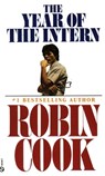 YEAR OF THE INTERN - Robin Cook - 9780451165558