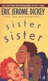 Sister, Sister - Eric Jerome Dickey - 9780451188021