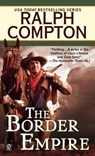 The Border Empire - Ralph Compton - 9780451192097