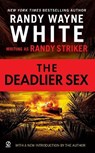 The Deadlier Sex - Randy Striker ; Randy Wayne White - 9780451222367