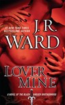 Lover Mine - J.R. Ward - 9780451231550