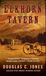 Elkhorn Tavern - Douglas C. Jones - 9780451231857