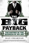 Big Payback - Dan Charnas - 9780451234780