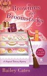 Brownies and Broomsticks - Bailey Cates - 9780451236630