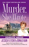 Murder, She Wrote: Domestic Malice - Jessica Fletcher ; Donald Bain - 9780451414816