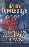 Supervolcano: All Fall Down - Harry Turtledove - 9780451414847
