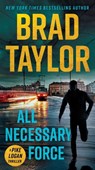 Taylor, B: All Necessary Force - Brad Taylor - 9780451415936