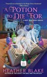 A Potion to Die For - Heather Blake - 9780451416308