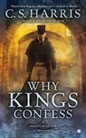 Why Kings Confess - C. S. Harris - 9780451418111