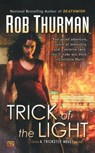Trick Of The Light - Rob Thurman - 9780451462886