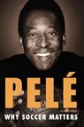 Why Soccer Matters - Pele - 9780451468758