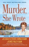 Murder, She Wrote: Hook, Line, and Murder - Donald Bain ; Jessica Fletcher ; Renee Paley-Bain - 9780451477842