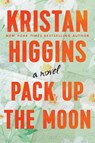 Pack Up the Moon - Kristan Higgins - 9780451489487