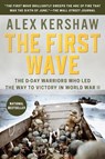 The First Wave - Alex Kershaw - 9780451490070