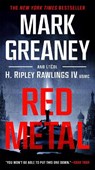 Red Metal - Mark Greaney ; H. Ripley Rawlings - 9780451490421