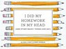 I DID MY HOMEWORK IN MY HEAD - COWIT,  Alyssa ; Dunbar, Greg - 9780451497031