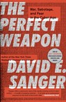 The Perfect Weapon - David E. Sanger - 9780451497901