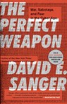 The Perfect Weapon - David E. Sanger - 9780451497918