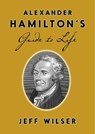 Alexander Hamilton's Guide to Life -  - 9780451498090