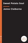 Sweet Potato Soul - Jenne Claiborne - 9780451498892