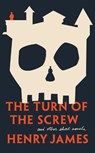The Turn Of The Screw - Henry James - 9780451530677