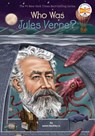 Who Was Jules Verne? - Who HQ ; James Buckley Jr. - 9780451532725